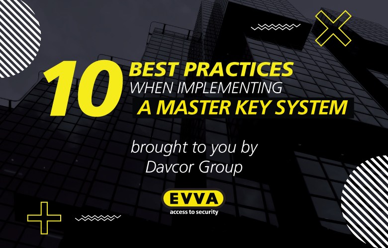 10 Best Practices of Implementing a Master Key System